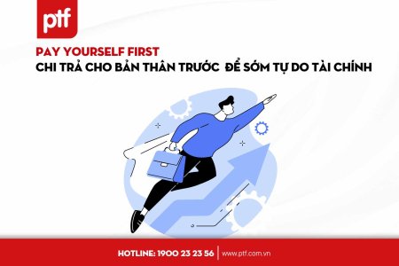 Phương pháp chi trả cho bản thân trước tiên để sớm đạt tự do tài chính - Pay yourself frist