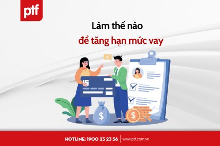 LÀM THẾ NÀO ĐỂ TĂNG HẠN MỨC