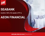 SeABank transfers its equity stake in PTF to AEON Financial