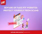 Beware of Fake PTF Websites: Protect Yourself from Scams