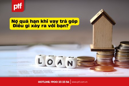 Nợ quá hạn khi vay trả góp xe máy, đồ điện tử: Điều gì xảy ra với bạn?