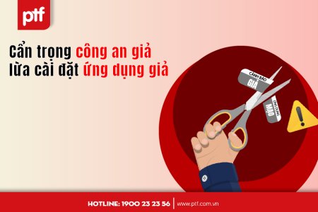 Cẩn trọng công an giả lừa cài đặt ứng dụng giả