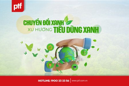 Chuyển đổi xanh là gì? Xu hướng tiêu dùng xanh