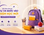 Để ngày nhập học thêm trọn vẹn: Checklist tài chính cha mẹ nên chuẩn bị