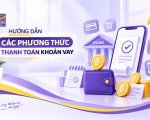 PHƯƠNG THỨC THANH TOÁN KHOẢN VAY HÀNG THÁNG