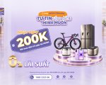 TRẢ GÓP 0% LÃI SUẤT - RINH QUÀ 200K TẠI AEON